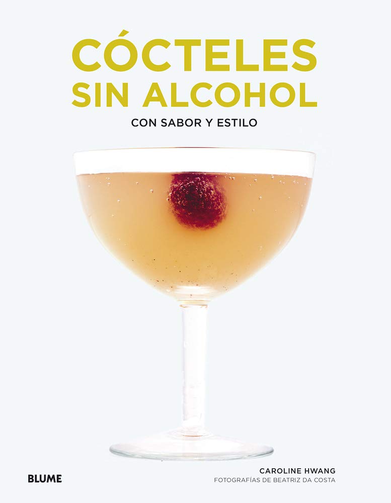 Cócteles sin alcohol: Con sabor y estilo (Spanish Edition).