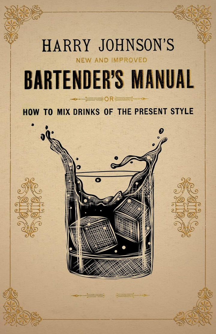 Harry Johnson's New and Improved Bartender's Manual (Tapa blanda)