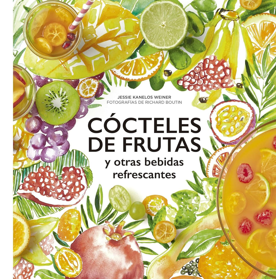 Cócteles de frutas: y otras bebidas refrescantes