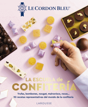 LA ESCUELA DE CONFITERÍA. LE CORDON BLEU