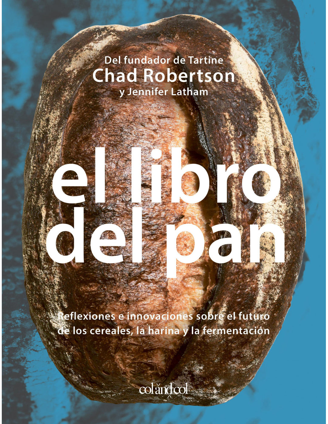 El libro del pan, CHAD ROBERTSON