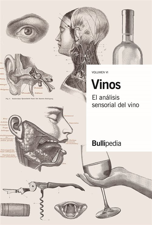 Vinos. El análisis sensorial del vino (Volumen VI).